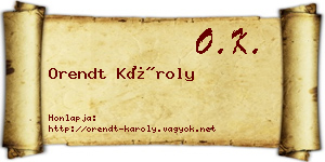 Orendt Károly névjegykártya